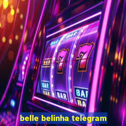 belle belinha telegram